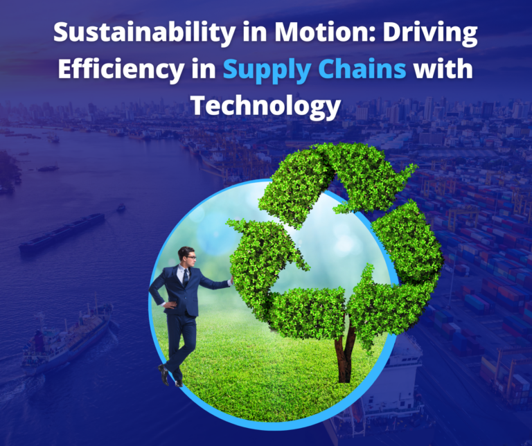 Driving Efficiency in Supply Chains with Technology